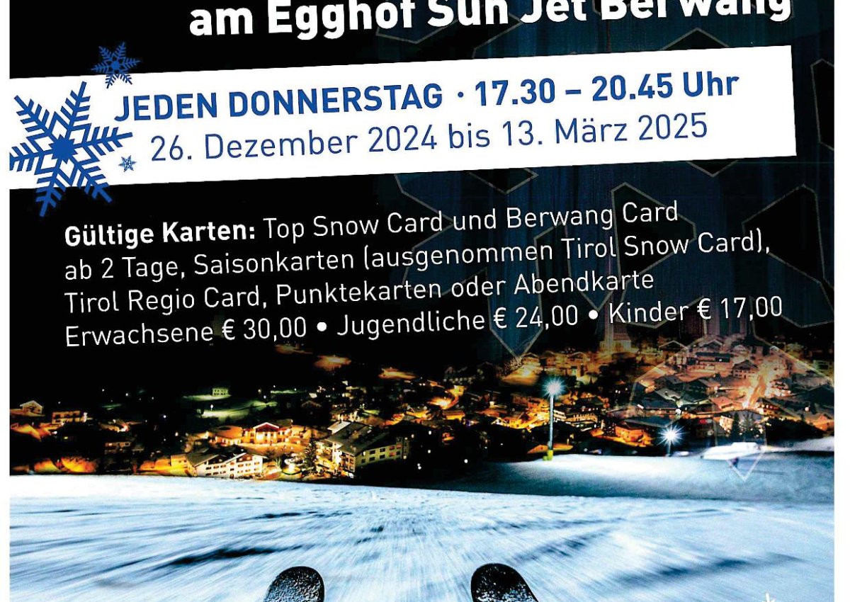 Nachtskilauf & Nachtrodeln jeden Donnerstag am Egghof Sun Jet!