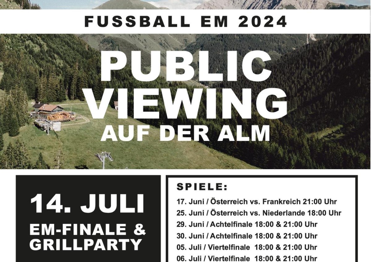 Fussball EM 2024 - Public Viewing auf der Alm und Tischfussball Turnier!